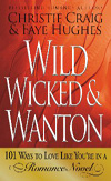 Wild, Wicked & Wanton